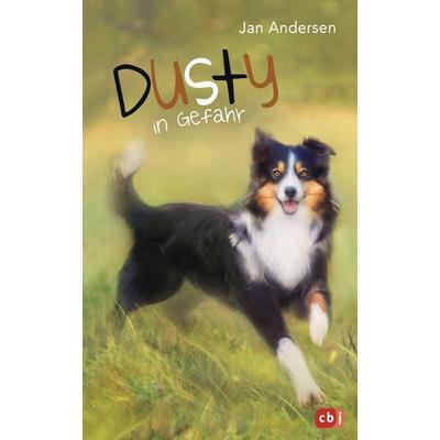 Dusty in Gefahr / Dusty Band 2, Gebundene Ausgabe von Jan Andersen, CBJ, 978-3-570-17339-8