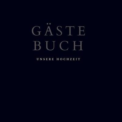 Gästebuch 'Unsere Hochzeit'- Hochzeitsgästebuch BLACK Premium Hardcover 78 Seiten, Gebundene Ausgabe von Julia S. Klein, Bookmundo Direct,