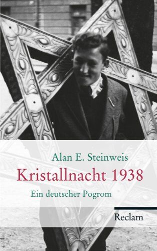Steinweis, Alan E. - Kristallnacht 1938: Ein deutscher Pogrom - Preis vom 09.10.2026 07:28:09 h