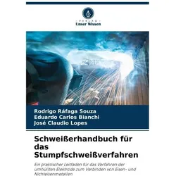 Unser Wissen, Schweissgerät Zubehör, Schweisserhandbuch für das Stumpfschweissverfahren