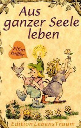 Karen Katafiasz - Elfenhellfer. Aus ganzer Seele leben - Preis vom 10.10.2026 11:48:34 h