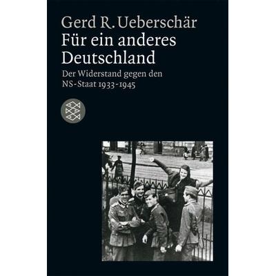 Für ein anderes Deutschland, Taschenbuch von Gerd R. Ueberschär, Fischer Taschenbuch Verlag, 978-3-596-13934-7
