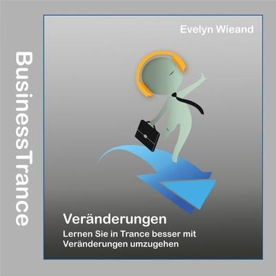 Veränderungen - Evelyn Wieand, Audio, 4250887880189