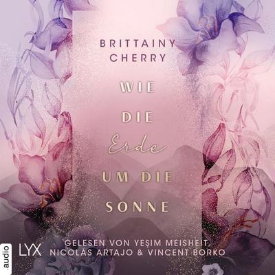 Wie die Erde um die Sonne - Romance Elements, Teil 4 - Brittainy Cherry, Audio, 9783966355223