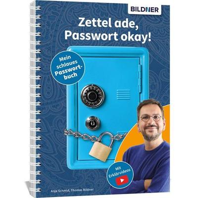 Zettel ade, Passwort okay! Das schlaue Passwortbuch, Gebundene Ausgabe von Anja Schmid,Thomas Bildner, Bildner Verlag, 978-3-8328-0688-0