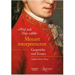 „Weil jede Note zählt“: Mozart interpretieren, Fachbücher von Stephan Mösch