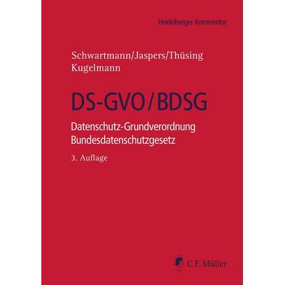 DS-GVO/BDSG, Gebundene Ausgabe von Kristin Benedikt,Michael Atzert,Yannick Peisker,Maria Christina Rost,David Wasilewski, C.F. Müller,