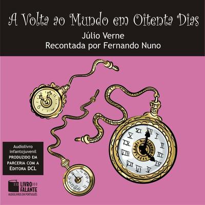 A Volta ao Mundo em Oitenta Dias - Júlio Verne, Audio, 9788560125616