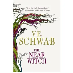 Near Witch, Belletristik von V. E. Schwab