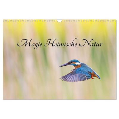 Magie Heimische Natur (Wandkalender 2026 DIN A3 quer), CALVENDO Monatskalender