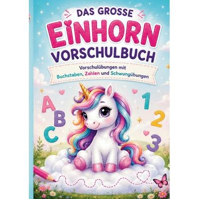 Mein großes Einhorn-Vorschulbuch, Taschenbuch von S&L Inspirations Lounge, Bookmundo, 978-94-037-1699-2