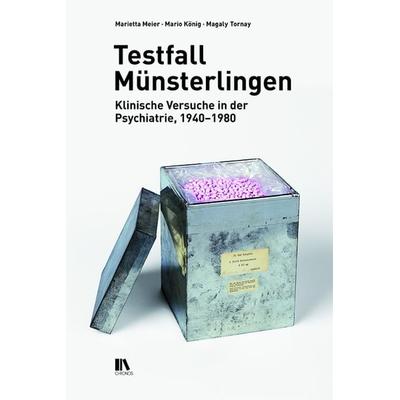 Testfall Münsterlingen, Gebundene Ausgabe von Marietta Meier,Mario König,Magaly Tornay, Chronos