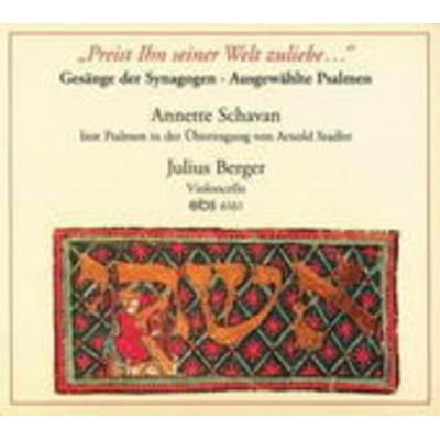Preist Ihn Seiner Welt Zuliebe:Ausgewähl - A. Schavan,J. Berger, CD
