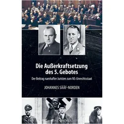 Die Ausserkraftsetzung des 5. Gebotes, Belletristik von Johannes Sääf-Norden