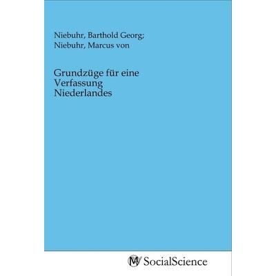 Grundzüge für eine Verfassung Niederlandes, Taschenbuch von , MV-SocialScience, 978-3-96882-015-6