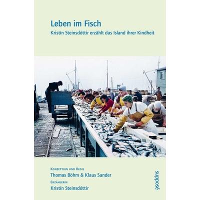 Leben im Fisch, Gebundene Ausgabe von Kristín Steinsdóttir,Klaus Sander,Thomas Böhm, Supposé, 978-3-86385-503-1