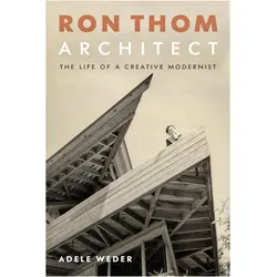 Ron Thom, Architect, Sachbücher von Adele Weder