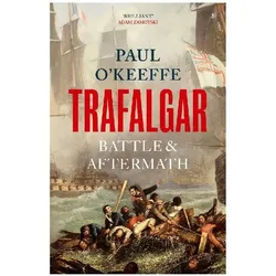 Trafalgar, Sachbücher von Paul O'Keeffe