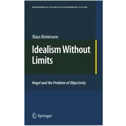 Idealism Without Limits, Sachbücher von Klaus Brinkmann