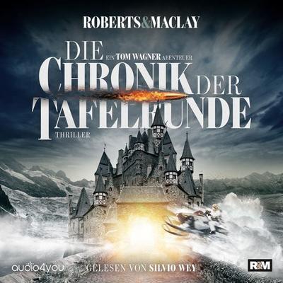 Die Chronik der Tafelrunde - M.C. Roberts,R.F. Maclay, Audio, 9783988182807