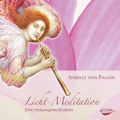 Licht-Meditation - Isabelle Fallois, CD, 9783867281201