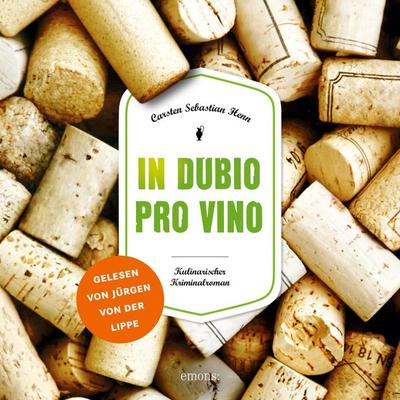 In dubio pro vino - Carsten Sebastian Henn, Audio, 9783740826987