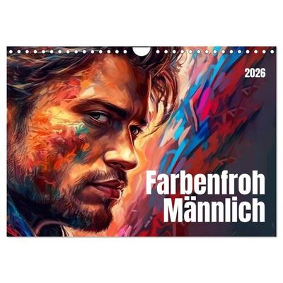 Farbenfroh Männlich (Wandkalender 2026 DIN A4 quer), CALVENDO Monatskalender