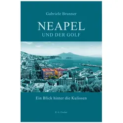 Neapel und der Golf, Belletristik von Gabriele Brunner
