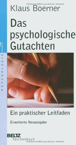 Klaus Boerner - Das psychologische Gutachten: Ein praktischer Leitfaden (Beltz Taschenbuch / Psychologie) - Preis vom 17.10.2026 19:25:27 h