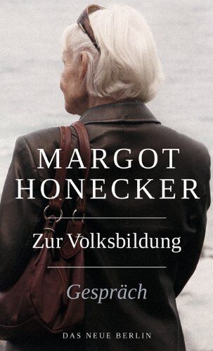Margot Honecker - Zur Volksbildung: Gespräch - Preis vom 09.10.2026 07:28:09 h
