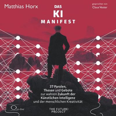 Das KI-Manifest - Matthias Horx, CD, 9783956165108