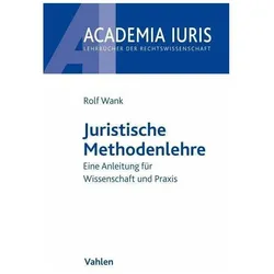 Juristische Methodenlehre, Fachbücher von Rolf Wank