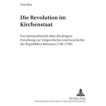 Peter Lang Elm:Die Revolution im Kirchenstaat (Deutsch, Veit Elm) (64883784)