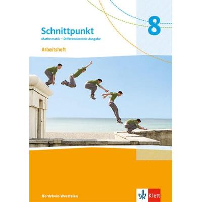 Schnittpunkt Mathematik 8. Differenzierende Ausgabe Nordrhein-Westfalen, Geheftet von , Klett Schulbuchverlag, 978-3-12-744485-8
