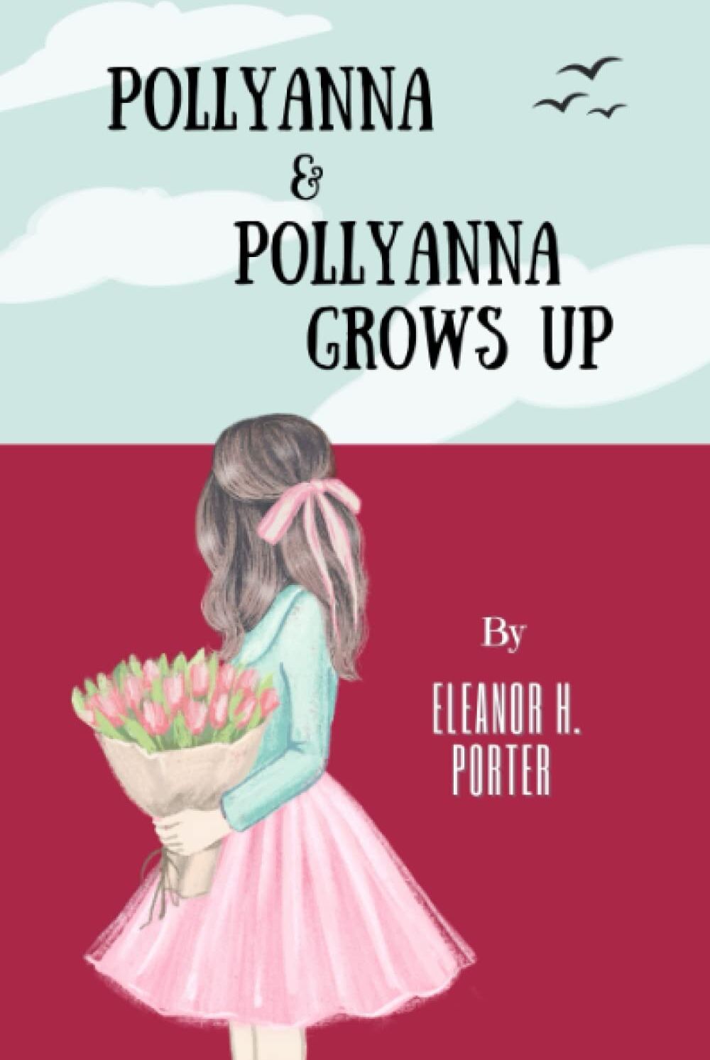 Pollyanna & Pollyanna Grows Up: The Classic Children’s Literature 2-Book Collection (Annotated) - Preis vom 09.10.2026 07:28:09 h