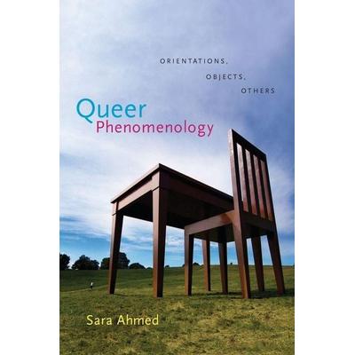 Queer Phenomenology, Taschenbuch von Sara Ahmed, MNG University Presses, 978-0-8223-3914-4