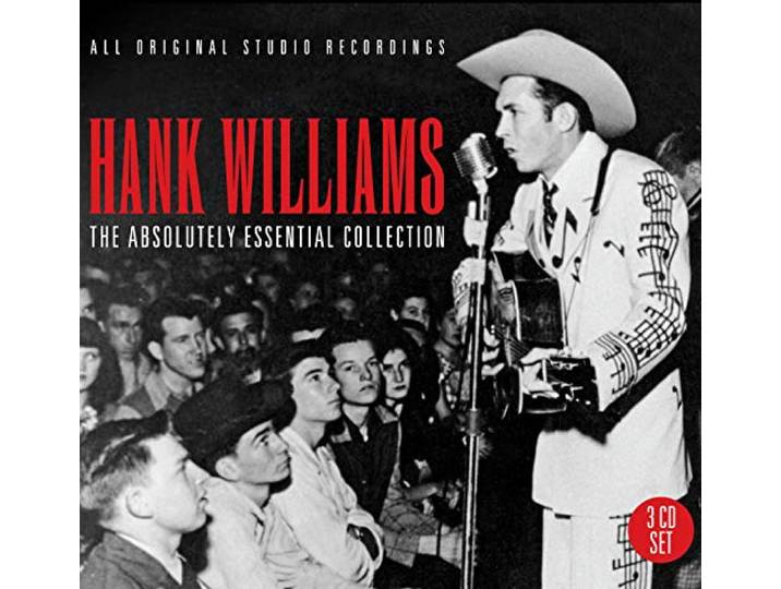 Hank Williams - The Absolutely Essential Colle