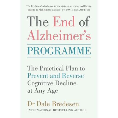 End of Alzheimer''s Programme, Taschenbuch von Dale Bredesen, Vermilion, 978-1-78504-227-0