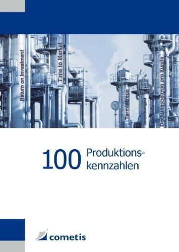 Jürgen Bauer - 100 Produktionskennzahlen - Preis vom 17.10.2026 19:25:27 h