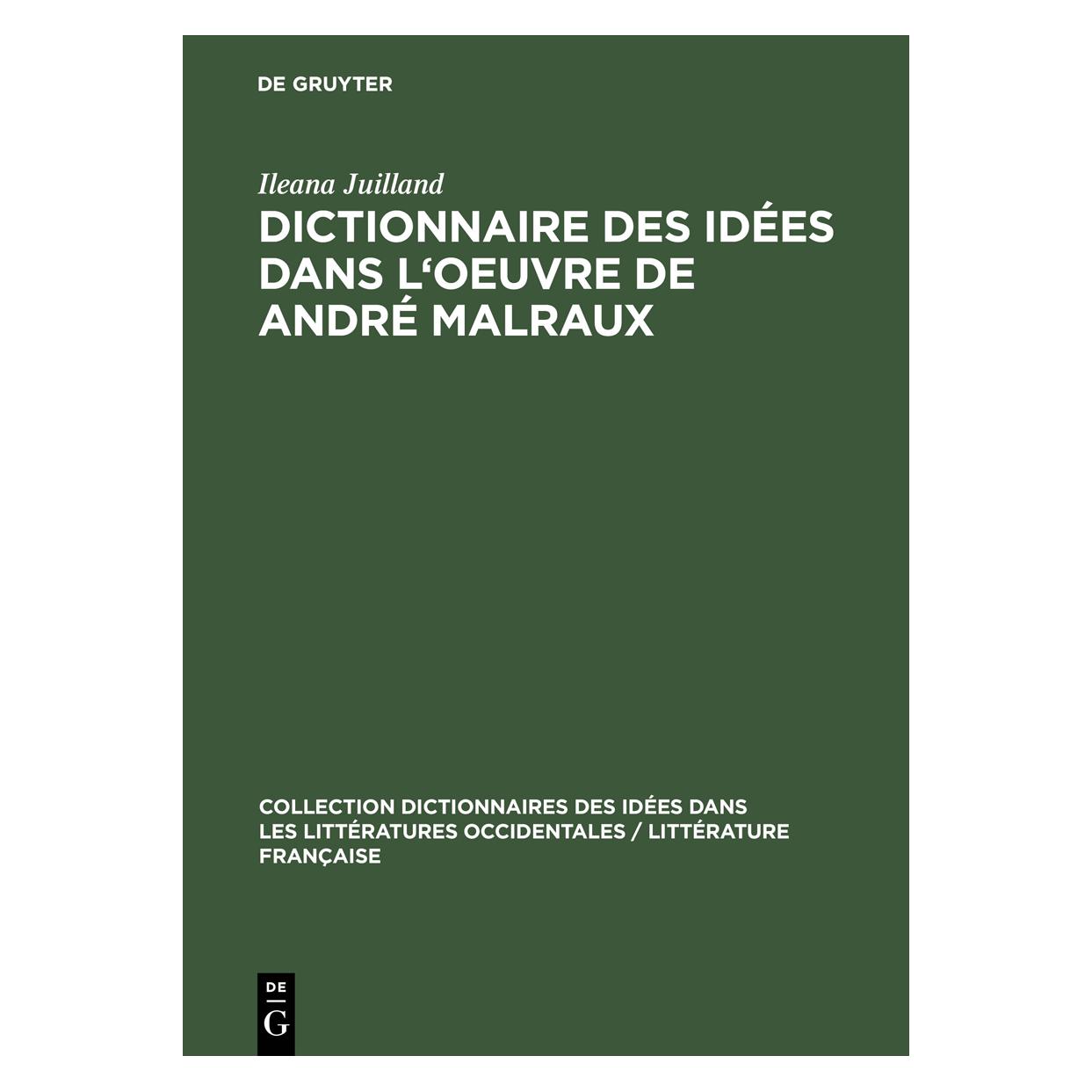 De Gruyter Juilland:Dictionnaire des idées dans l (Französisch, Hardcover, Ileana Juilland) (67767405)