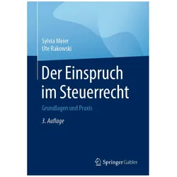 Der Einspruch im Steuerrecht, Fachbücher von Sylvia Meier, Ute Rakowski