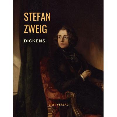 Dickens - Das mitfühlende Genie. Eine Biografie, Taschenbuch von Stefan Zweig, Liwi Literatur- Und Wissenschaftsverlag, 978-3-96542-244-5