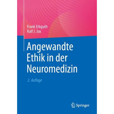 Angewandte Ethik in der Neuromedizin, Taschenbuch von , Springer Berlin, 978-3-662-69738-2