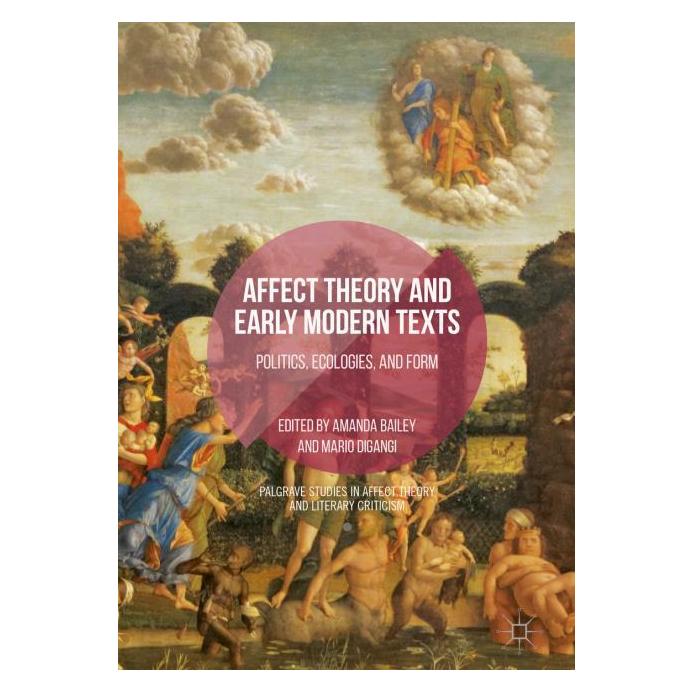Palgrave Macmillan Affect Theory and Early Modern Texts (Englisch, Hardcover, Amanda Bailey, Mario DiGangi) (63310663)