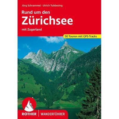 ROTHER Wanderführer Rund um den Zürichsee, Taschenbuch von Ulrich Tubbesing, Rother Bergverlag, 978-3-7633-4057-6