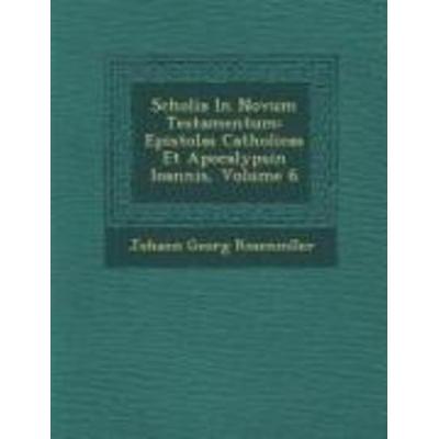Scholia in Novum Testamentum, von Johann Georg Rosenm Ller, Saraswati Press, 978-1-249-99516-6