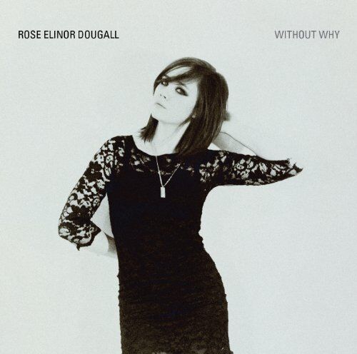 Dougall, Rose Elinor - Without Why - Preis vom 11.10.2026 03:10:56 h