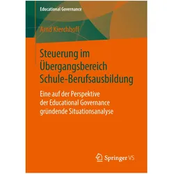 Steuerung im Übergangsbereich Schule-Berufsausbildung, Fachbücher von Arnd Kierchhoff