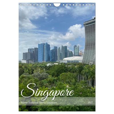 Singapore – Where Tradition Meets Tomorrow (Wall Calendar 2027 DIN A4 portrait), CALVENDO 12 Month Wall Calendar
