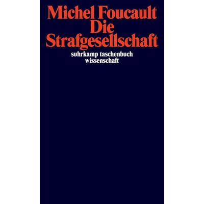 Die Strafgesellschaft, Taschenbuch von Michel Foucault, Suhrkamp, 978-3-518-29936-4